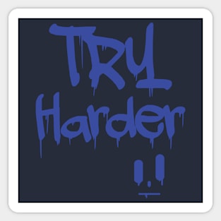 Try Harder Sticker